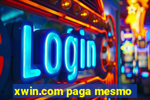 xwin.com paga mesmo